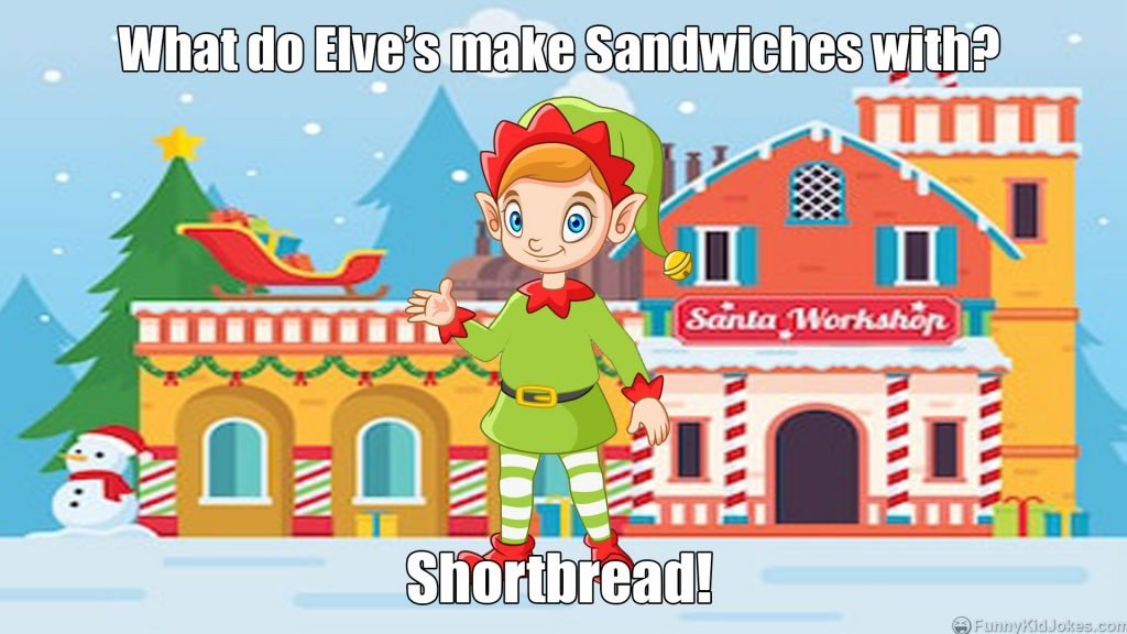 What do Elve's make Sandwiches with
