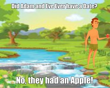 Did Adam and Eve Ever have a Date?